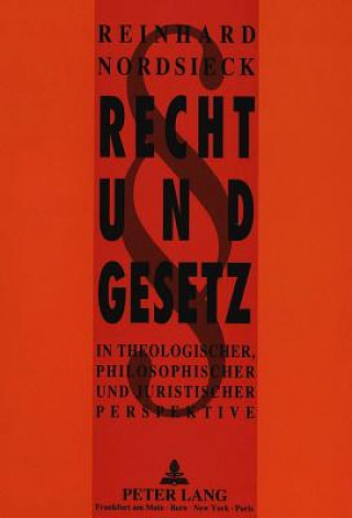 Kniha Recht und Gesetz Reinhard Nordsieck