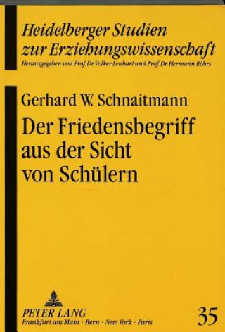 Książka Friedensbegriff Aus Der Sicht Von Schuelern Gerhard W. Schnaitmann