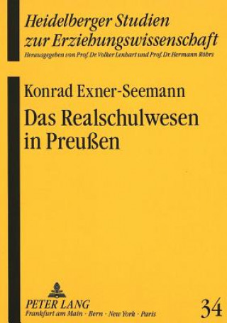 Kniha Das Realschulwesen in Preuen Konrad Exner-Seemann