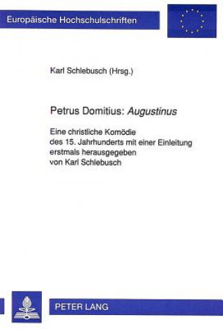 Kniha Petrus Domitius: Â«AugustinusÂ» Karl Schlebusch