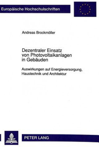 Book Dezentraler Einsatz von Photovoltaikanlagen in Gebaeuden Andreas Brockmöller