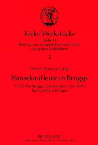 Kniha Hansekaufleute in Bruegge Werner Paravicini