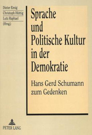 Carte Sprache und Politische Kultur in der Demokratie Dieter Emig