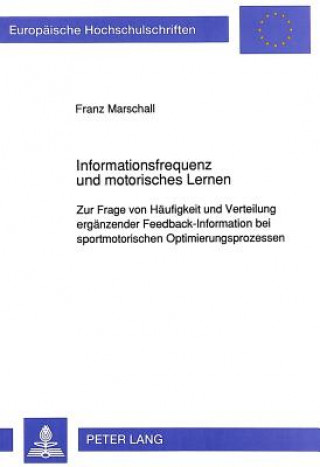 Książka Informationsfrequenz und motorisches Lernen Franz Marschall