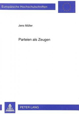 Książka Parteien als Zeugen Jens Müller