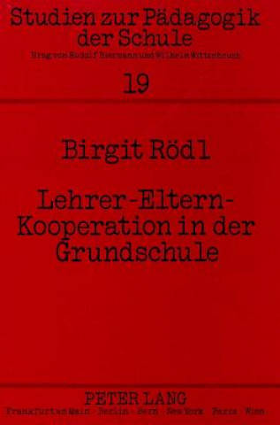 Kniha Lehrer-Eltern-Kooperation in der Grundschule Birgit Rödl