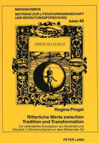 Libro Ritterliche Werte Zwischen Tradition Und Transformation Regina Pingel