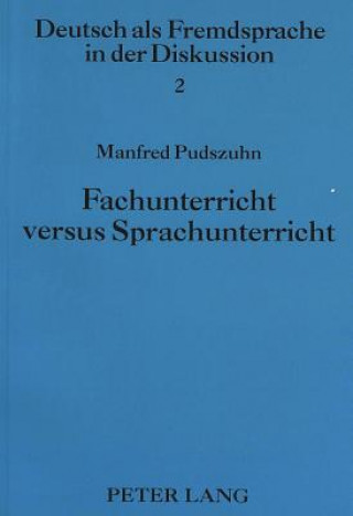 Carte Fachunterricht versus Sprachunterricht Manfred Pudszuhn