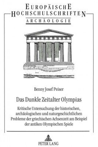 Carte Das Dunkle Zeitalter Olympias Benny Josef Peiser