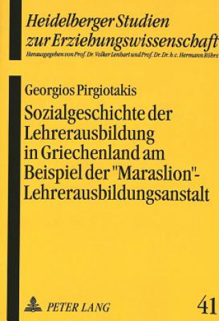 Carte Sozialgeschichte der Lehrerausbildung in Griechenland Georgios Pirgiotakis