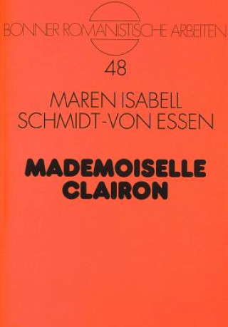 Książka Mademoiselle Clairon Maren Isabell Schmidt-von Essen