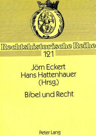 Kniha Bibel und Recht Jörn Eckert