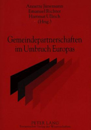 Carte Gemeindepartnerschaften im Umbruch Europas Annette Jünemann