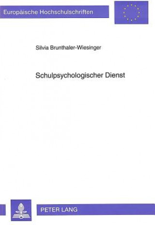 Книга Schulpsychologischer Dienst Silvia Brunthaler-Wiesinger