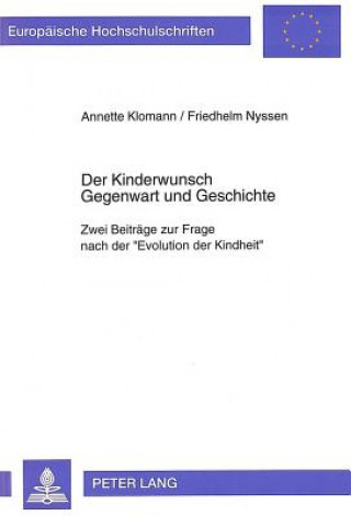 Könyv Der Kinderwunsch- Gegenwart und Geschichte Annette Klomann