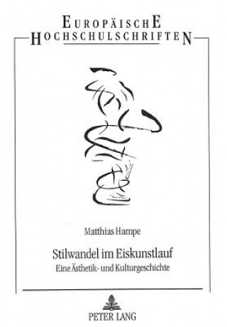 Carte Stilwandel Im Eiskunstlauf Matthias Hampe
