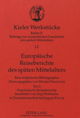 Carte Europaeische Reiseberichte des spaeten Mittelalters Werner Paravicini