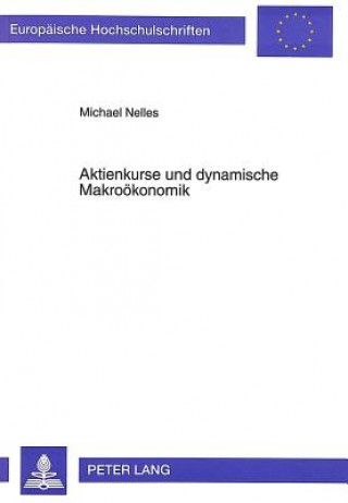 Książka Aktienkurse und dynamische Makrooekonomik Michael Nelles