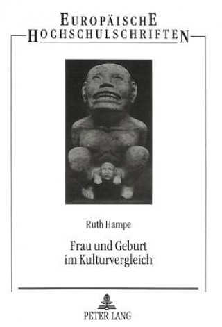 Kniha Frau Und Geburt Im Kulturvergleich Ruth Hampe