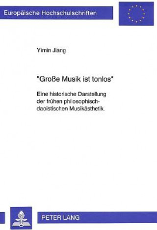 Knjiga Â«Groe Musik ist tonlosÂ» Yimin Jiang