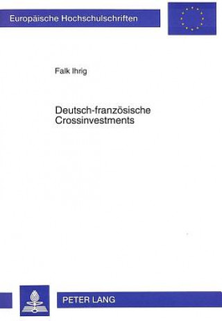 Könyv Deutsch-franzoesische Crossinvestments Falk Ihrig
