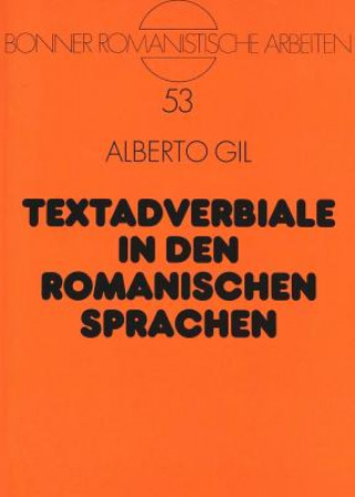 Buch Textadverbiale in den romanischen Sprachen Alberto Gil