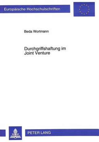 Kniha Durchgriffshaftung im Joint Venture Beda Wortmann