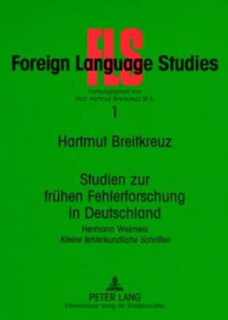 Kniha Studien zur fruehen Fehlerforschung in Deutschland Hartmut Breitkreuz