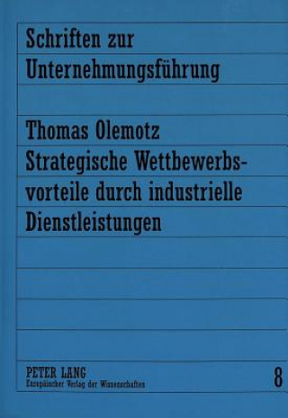 Carte Strategische Wettbewerbsvorteile durch industrielle Dienstleistungen Thomas Olemotz