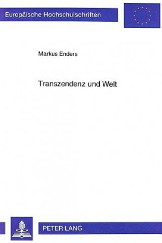 Kniha Transzendenz Und Welt Markus Enders