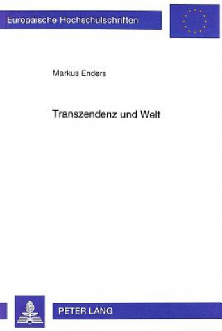 Knjiga Transzendenz Und Welt Markus Enders