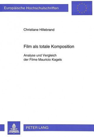 Książka Film ALS Totale Komposition Christiane Hillebrand