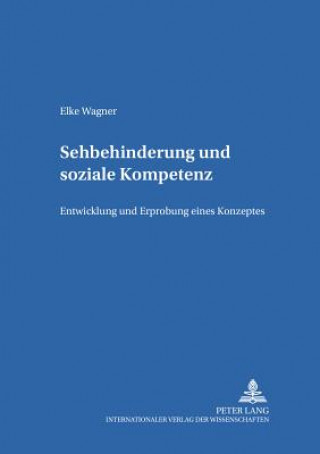 Book Sehbehinderung Und Soziale Kompetenz Elke Wagner