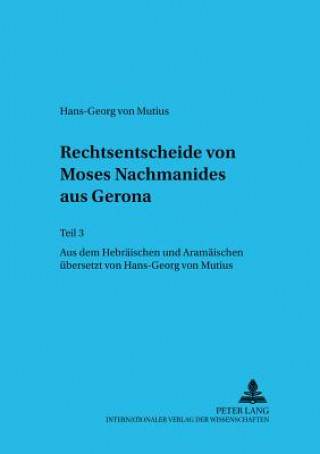 Kniha Rechtsentscheide von Moses Nachmanides aus Gerona Hans-Georg Von Mutius