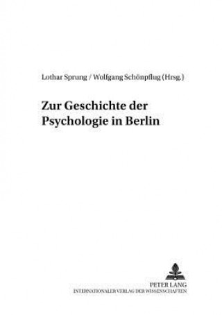 Книга Zur Geschichte Der Psychologie in Berlin Lothar Sprung