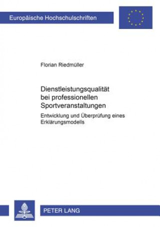 Buch Dienstleistungsqualitaet Bei Professionellen Sportveranstaltungen Florian Riedmüller