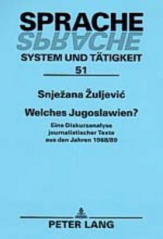 Kniha Welches Jugoslawien? Snjezana Zuljevic