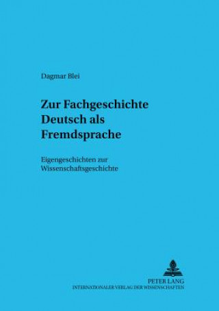 Libro Zur Fachgeschichte Deutsch ALS Fremdsprache Dagmar Blei