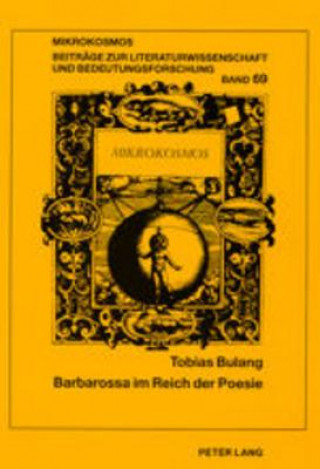 Carte Barbarossa Im Reich Der Poesie Tobias Bulang