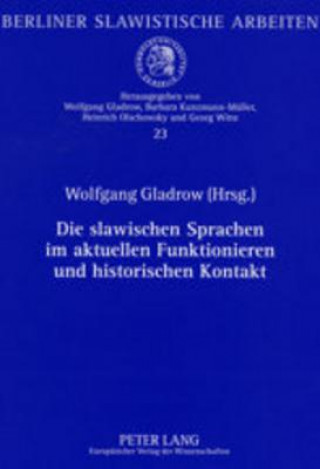 Carte Slawischen Sprachen Im Aktuellen Funktionieren Und Historischen Kontakt Wolfgang Gladrow