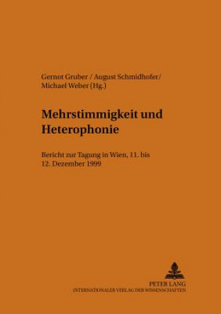 Kniha Mehrstimmigkeit Und Heterophonie Gernot Gruber