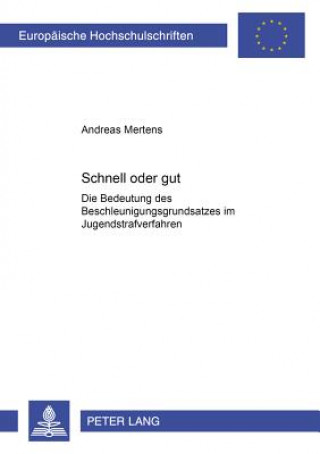 Knjiga Schnell Oder Gut? Andreas Mertens