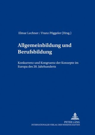 Книга Allgemeinbildung Und Berufsbildung Elmar Lechner