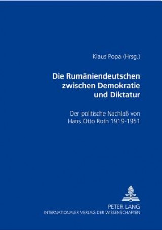 Carte Rumaeniendeutschen Zwischen Demokratie Und Diktatur Klaus Popa