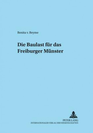 Kniha Baulast Fuer Das Freiburger Muenster Benita von Beyme