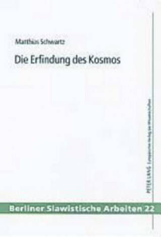 Buch Die Erfindung Des Kosmos Matthias Schwartz