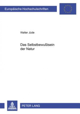 Libro Das Selbstbewusstsein Der Natur Walter Jüde