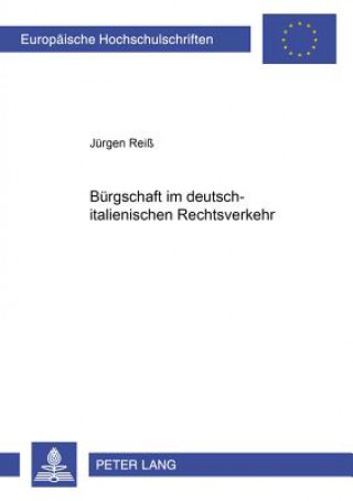 Buch Buergschaft Im Deutsch-Italienischen Rechtsverkehr Jürgen Reiß