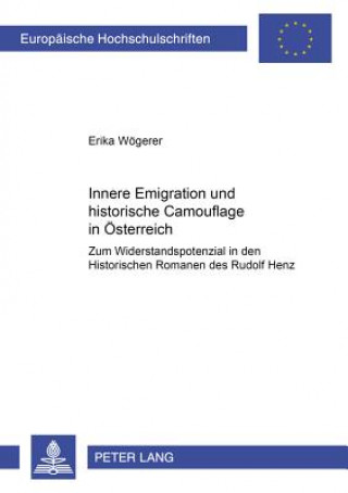 Carte Innere Emigration Und Historische Camouflage in Oesterreich Erika Wögerer