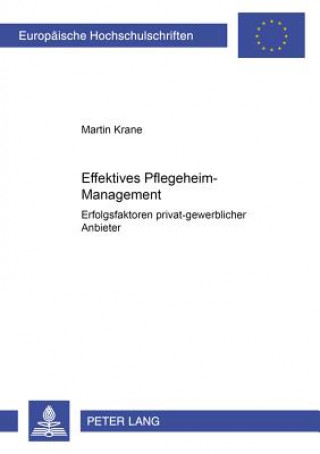 Książka Effektives Pflegeheim-Management Martin Krane